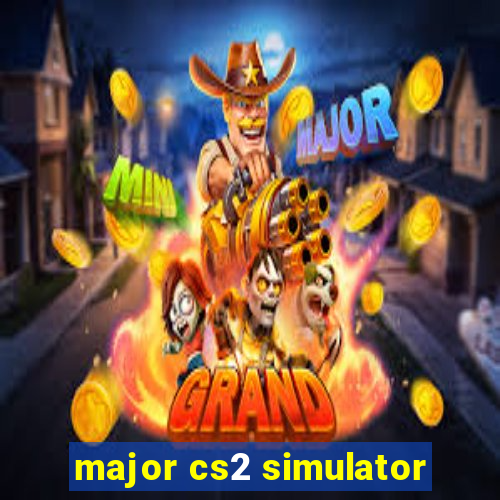 major cs2 simulator